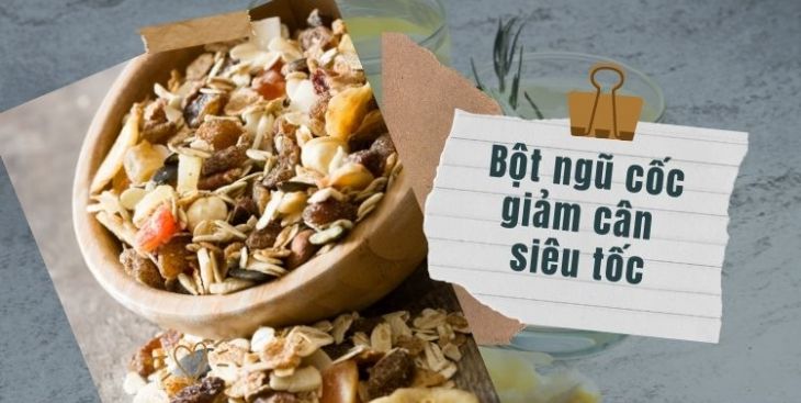 Các loại bột ngũ cốc giảm cân an toàn, hiệu quả